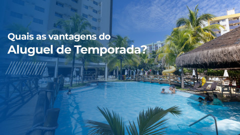 Imagem representativa: Quais as vantagens de alugar por Aluguel de Temporada e não por hotelaria tradicional?