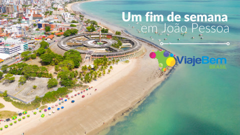 Imagem representativa: Um fim de semana em João Pessoa | Roteiro para aproveitar cada instante