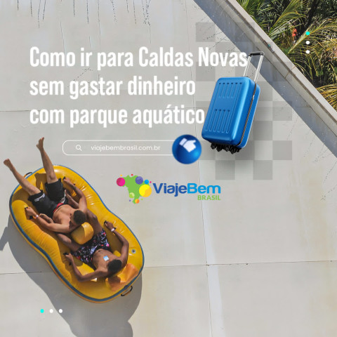 Imagem representativa: Como ir para Caldas Novas sem gastar dinheiro com parque aquático