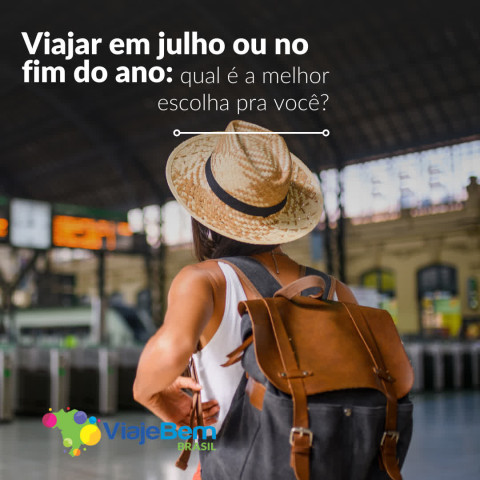 Imagem representativa: Viajar em julho ou no fim do ano: qual é a melhor escolha pra você?