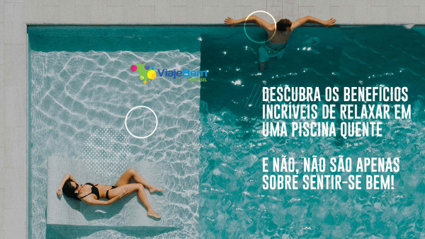 Foto demonstrativa de Benefícios de relaxar numa piscina de água quente