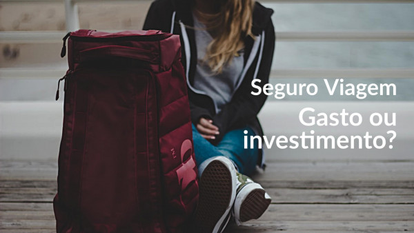 Foto demonstrativa de Seguro Viagem - Gasto ou investimento
