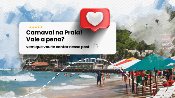 Imagem representativa: Carnaval na praia! Vale a pena? Vem que vou te contar tudo nesse post!