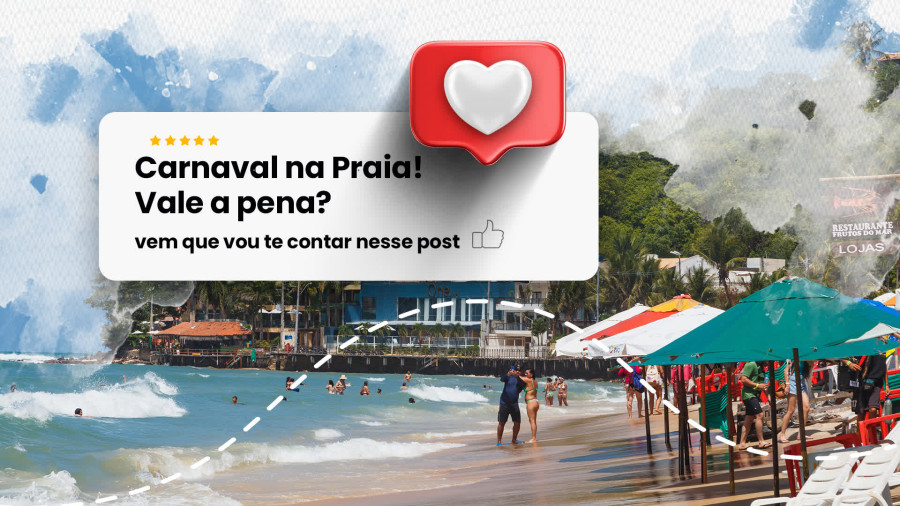 Imagem destauente: Carnaval na praia! Vale a pena? Vem que vou te contar tudo nesse post!