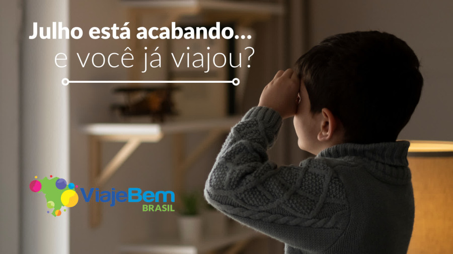 Imagem destauente: Julho está acabando e você já viajou?